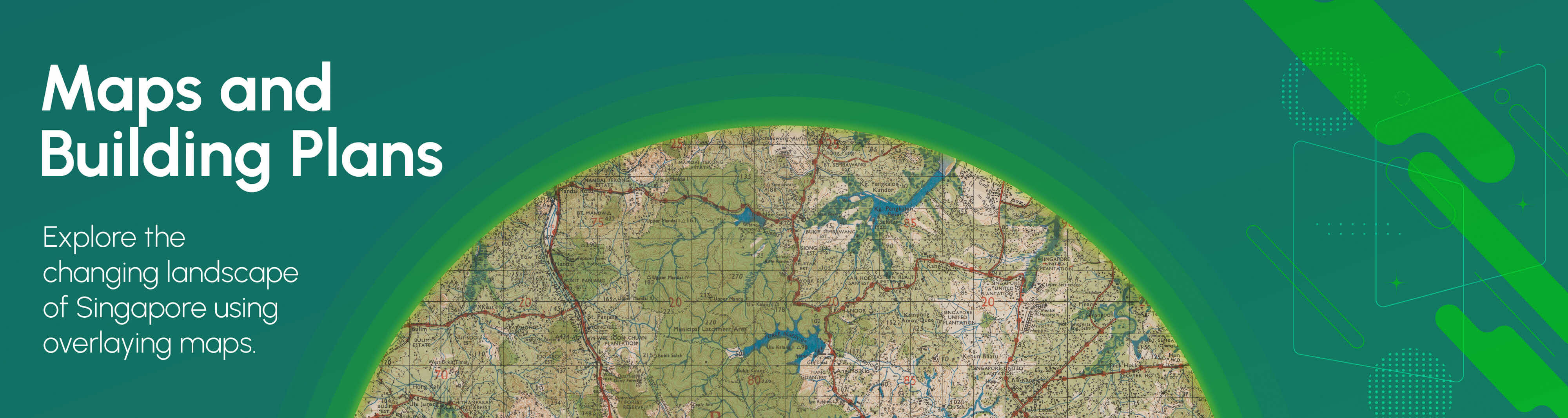 Explore the changing landscape of Singapore using overlaying maps