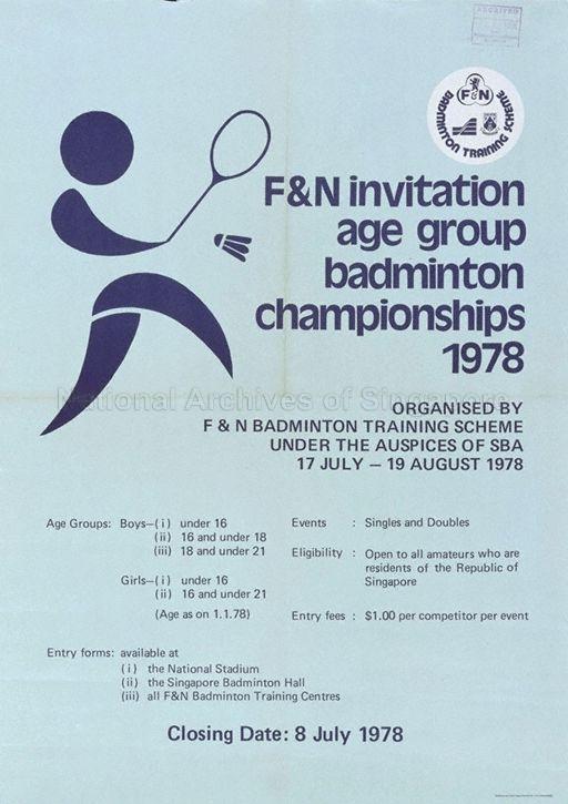 F&N (Fraser & Neave) invitation age group badminton championships 1978