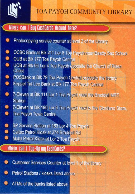 Toa Payoh community library : Where can I buy cashcard around here? Where can I top-up my cashcard?