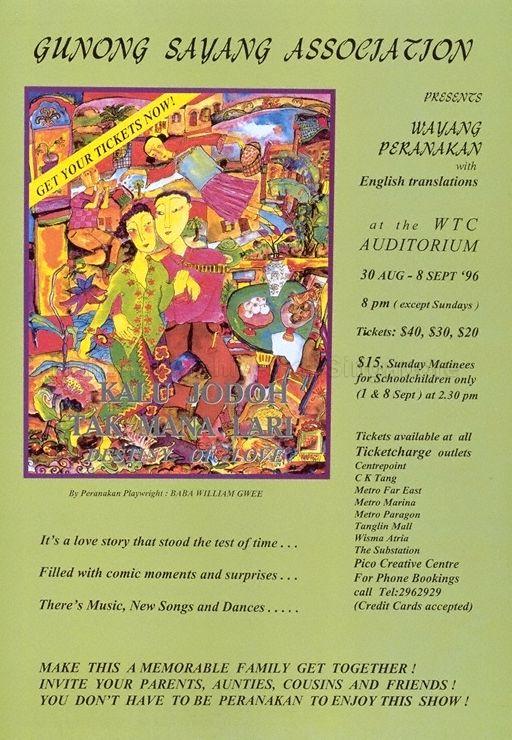 Gunong Sayang Association Presents Wayang Paranakan With English Translations * 30 Aug - 8 Sept '96 * WTC Auditorium * 8pm (Except Sundays).