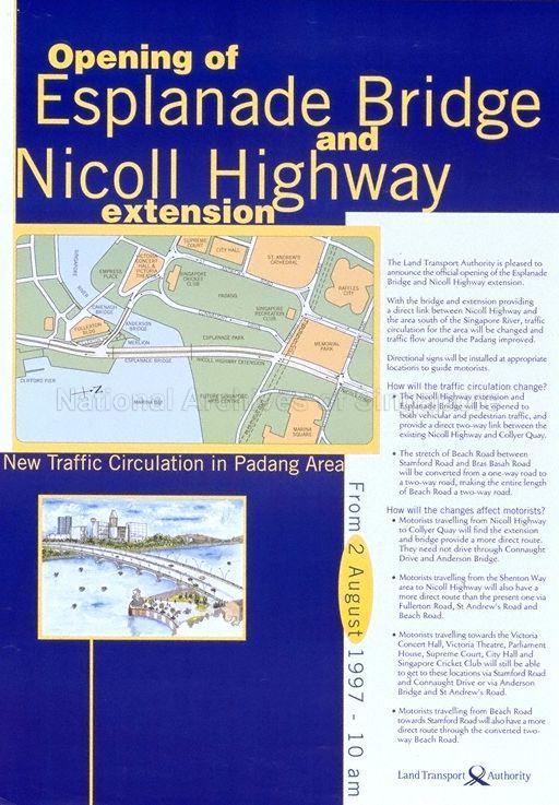 Opening Of Esplanade Bridge And Nicoll Highway Extension * New Traffic Circulation In Padang Area From 2 August 1997 * 10 am.