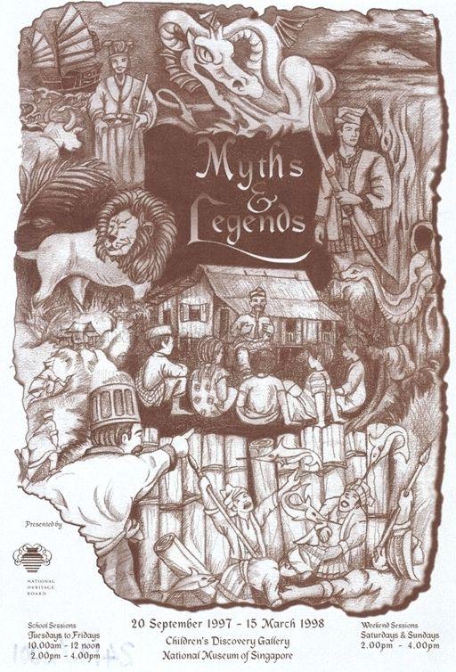 Myths And Legends * 20 September 1997 - 15 March 1998 * Children's Discovery Gallery * National Museum of Singapore.