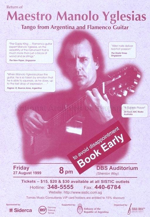 Return of Maestro Manolo Yglesias * Tango From Argentina And Flamenco Guitar * 27 August 1999 * 8 pm * DBS Auditorium (Shenton Way).