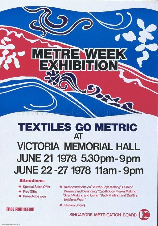 Metre Week Exhibition  - textiles go metric at Victoria Memorial Hall, June 21 1978, 5:30pm - 9pm; June 22 - 27 1978 11am - 9pm