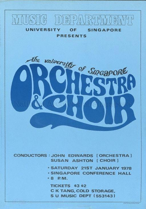 Music Department, University of Singapore presents the University of Singapore Orchestra & Choir   : Singapore Conference Hall, conductors, John Edwards (orchestra), Susan Ashton (choir), Saturday, 21st January 1978, Singapore Conference Hall, 8 pm