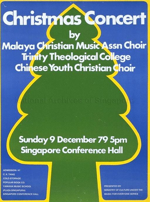 Christmas Concert by Malaya Christian Music Assn Choir * Trinity Theological College * Chinese Youth Christian Choir * Singapore Conference Hall * 9.12.79 * 5pm