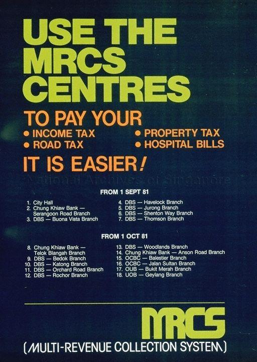 Use the MRCS centres to pay your income tax, road tax, property tax, hospital bills  : it's easier.