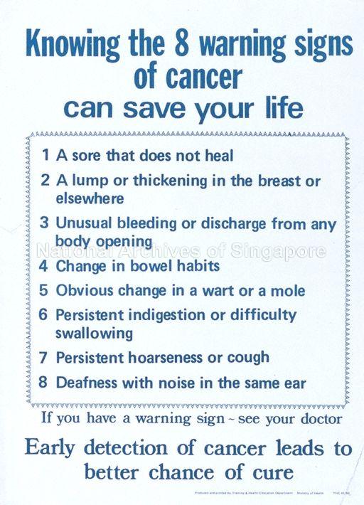 Knowing the 8 warning signs of cancer can save your life: early detection of cancer leads to better chance of cure.