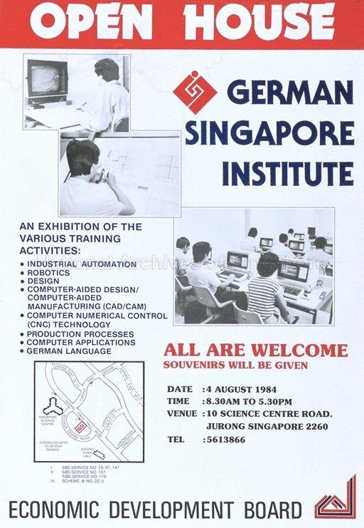 German-Singapore Institute open house  : an exhibition of the various training activities, 4th August 1984, 8.30am to 5.30pm.