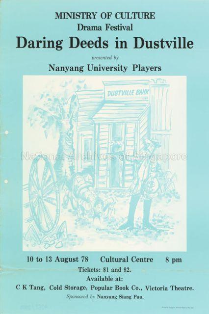 Ministry of Culture Drama Festival. Daring Deeds in Dustville presented by Nanyang University Players